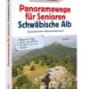 Panoramawege für Senioren Schwäbische Alb