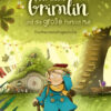 Der kleine Grimlin und die große Portion Mut