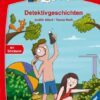Leserabe - 1. Lesestufe: Detektivgeschichten