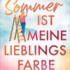 Sommer ist meine Lieblingsfarbe