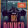 Das Dinner - Alle am Tisch sind gute Freunde. Oder?